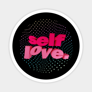 Self Love Magnet